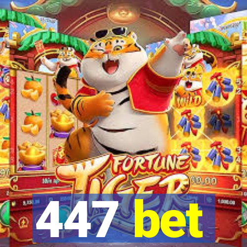 447 bet